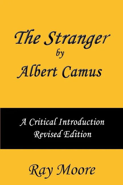 The Stranger by Albert Camus A Critical Introduction (Revised Edition) - Paperback