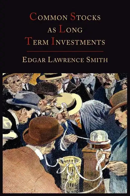 Common Stocks as Long Term Investments - Paperback