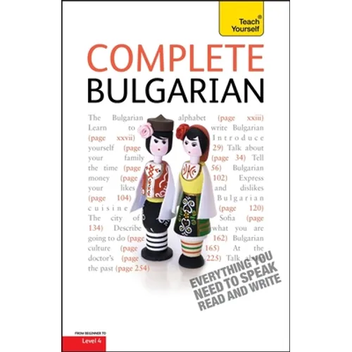 Complete Bulgarian Beginner to Intermediate Course: Learn to Read, Write, Speak and Understand a New Language - Hardcover