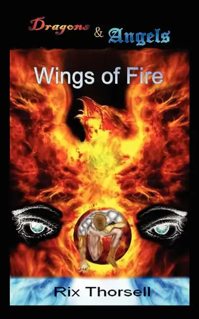 Dragons and Angels: Wings of Fire - Paperback