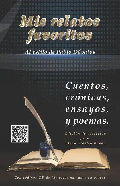Mis relatos favoritos: Un libro de novelas cortas y poemas al estilo de Pablo Dávalos - Paperback