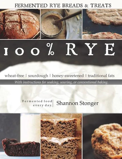 100% Rye: Full Color Version - Paperback