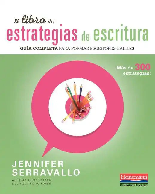 El Libro de Estrategias de Escritura: Guia Completa Para Formar Escritores Habiles - Paperback