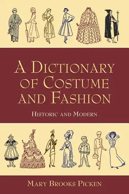 A Dictionary of Costume and Fashion: Historic and Modern - Paperback