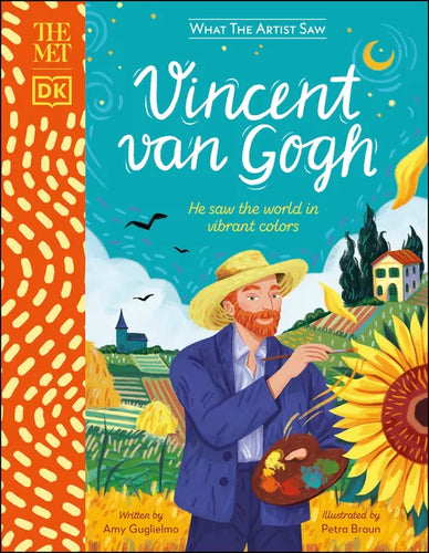 The Met Vincent Van Gogh: He Saw the World in Vibrant Colors - Hardcover