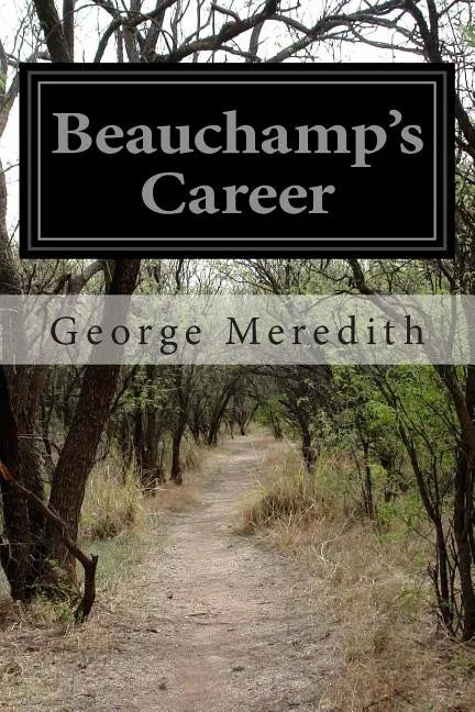 Beauchamp's Career - Paperback
