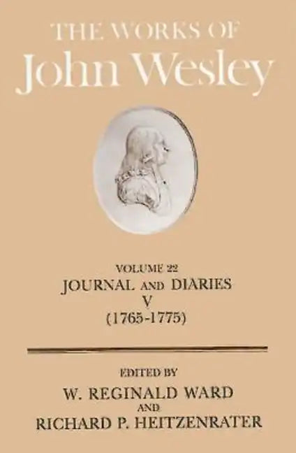 The Works of John Wesley Volume 22: Journal and Diaries V (1765-1775) - Hardcover