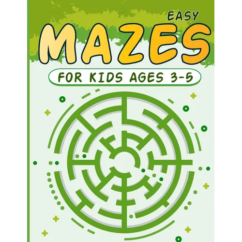 Mazes for Kids 3-5: Circle Maze Activity Book for Children with Games, Puzzles, and Problem-Solving Workbook (Maze for Kids) - Paperback