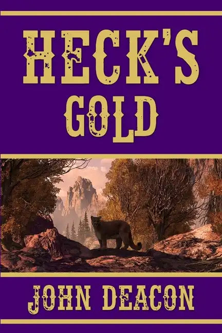 Heck's Gold: Heck and Hope, Book 3 - Paperback