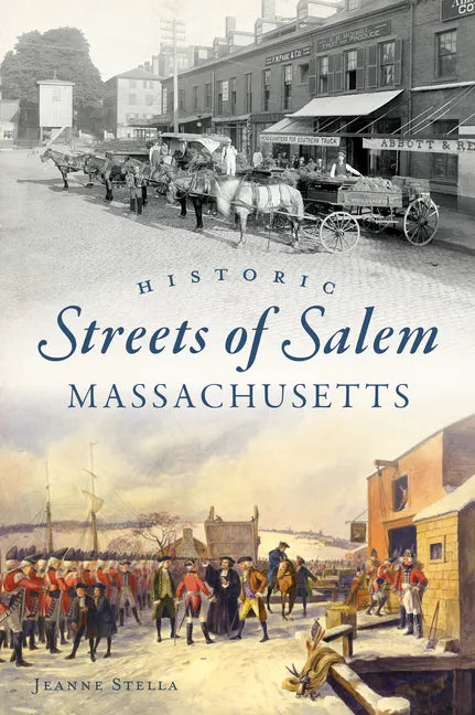 Historic Streets of Salem, Massachusetts - Paperback
