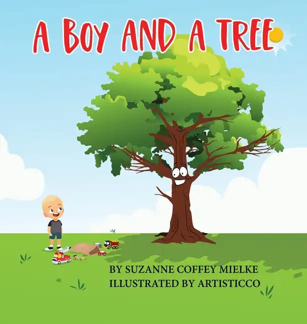 A Boy and A Tree - Hardcover