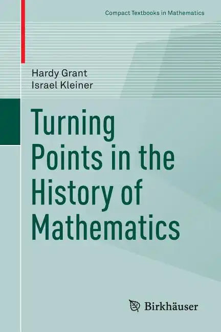 Turning Points in the History of Mathematics - Paperback