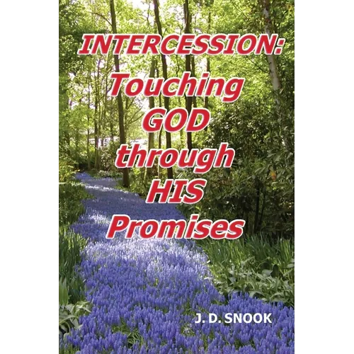 Intercession: Touching GOD through HIS Promises - Paperback