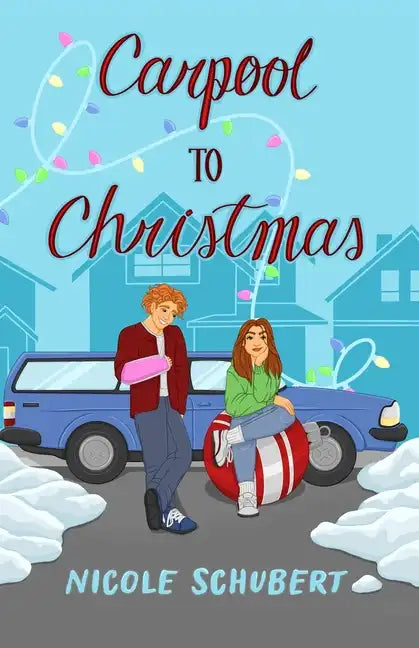 Carpool to Christmas: A Teen Carpool Romance - Paperback
