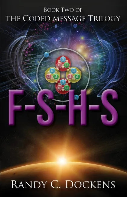 F-S-H-S: The Coded Message Trilogy, Book 2 - Paperback