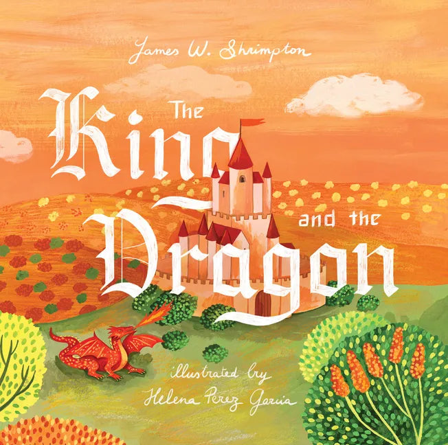 The King and the Dragon - Hardcover