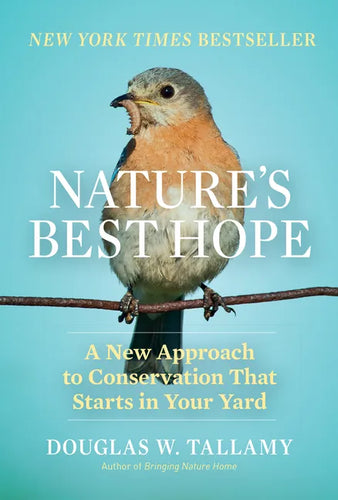 Nature's Best Hope: A New Approach to Conservation That Starts in Your Yard - Hardcover