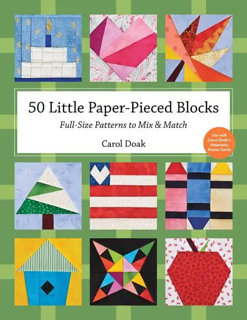 50 Little Paper- Pieced Blocks: Full-Size Patterns to Mix & Match - Paperback