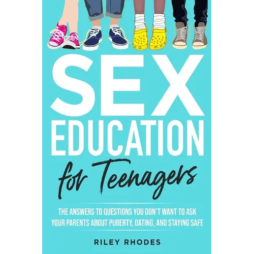 Sex Education for Teenagers - Paperback