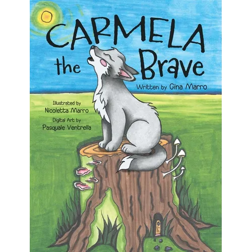 Carmela the Brave - Hardcover