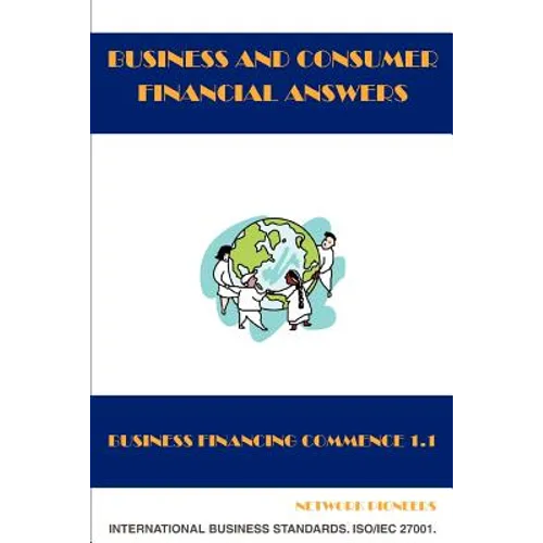 Business and Consumer Financial Answers: Business Financing Commence 1.1 - Paperback