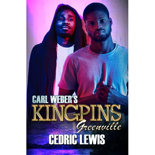 Carl Weber's Kingpins: Greenville - Paperback