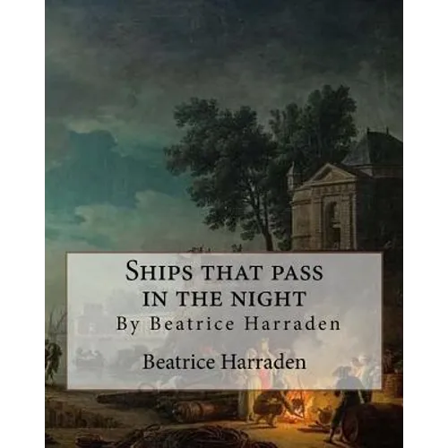 Ships that pass in the night, By Beatrice Harraden - Paperback