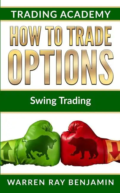 How to trade options: Swing Trading - Paperback