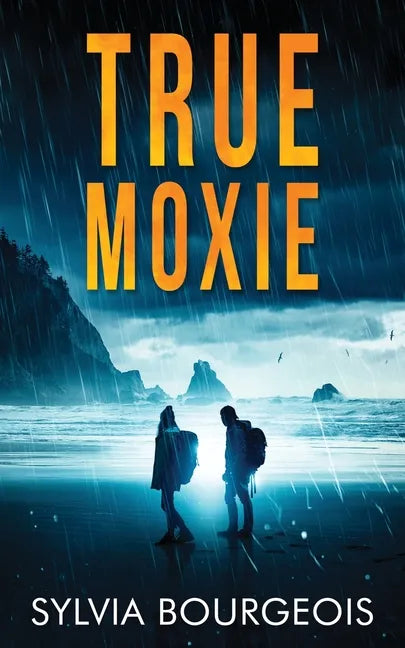 True Moxie - Paperback