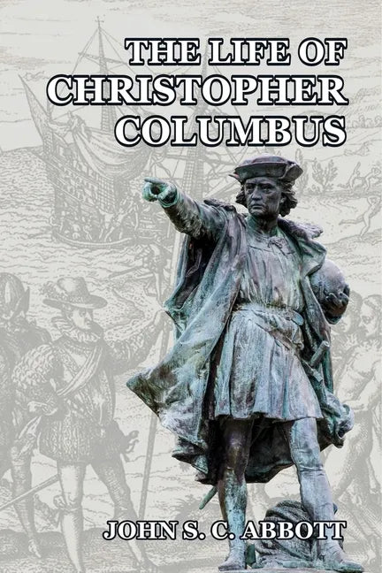 The Life of Christopher Columbus - Paperback