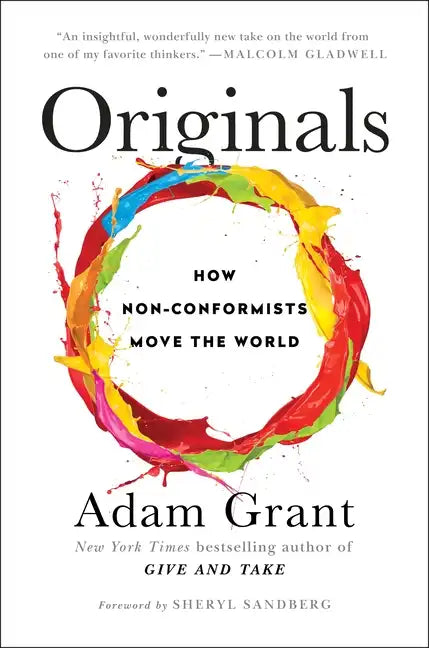 Originals: How Non-Conformists Move the World - Hardcover