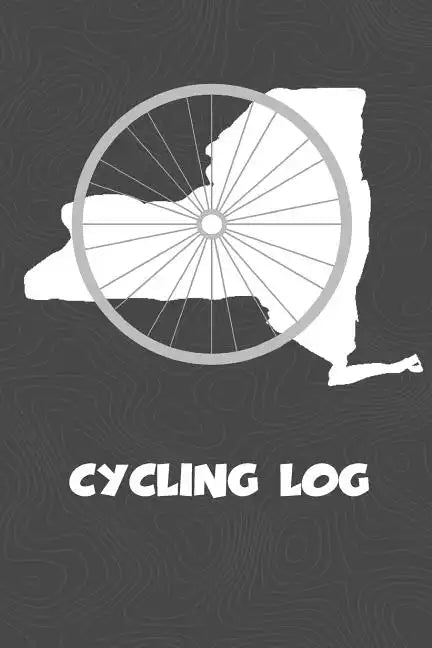 Cycling Log: New York Cycling Log for tracking and monitoring your workouts and progress towards your bicycling goals. A great fitn - Paperback