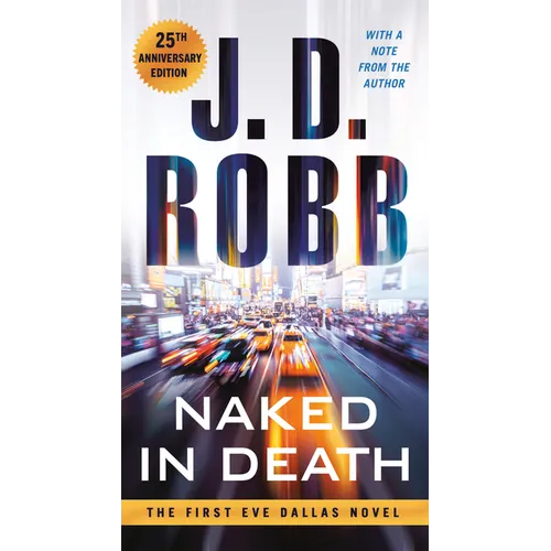 Naked in Death: 25th Anniversary Edition - Paperback