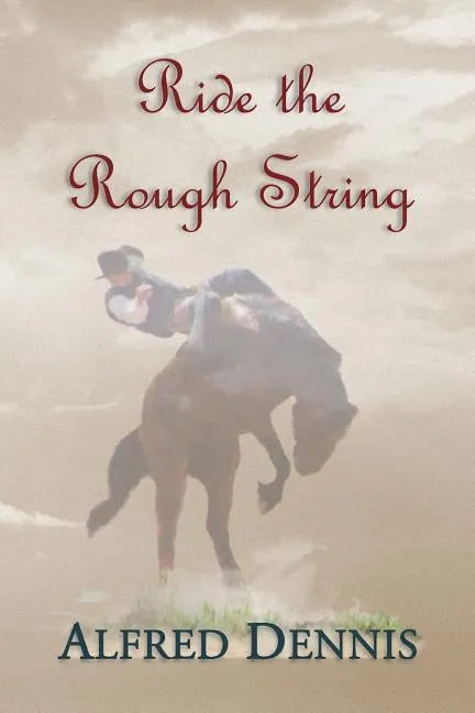 Ride the Rough String - Paperback
