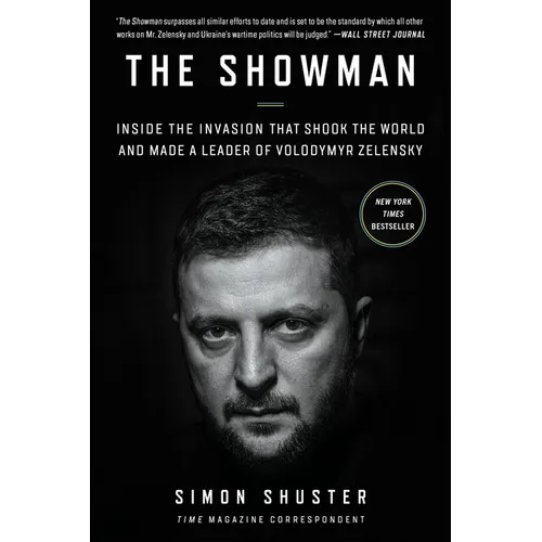 The Showman: Inside the Invasion That Shook the World and Made a Leader of Volodymyr Zelensky - Paperback