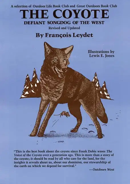 The Coyote: Defiant Songdog of the West - Paperback