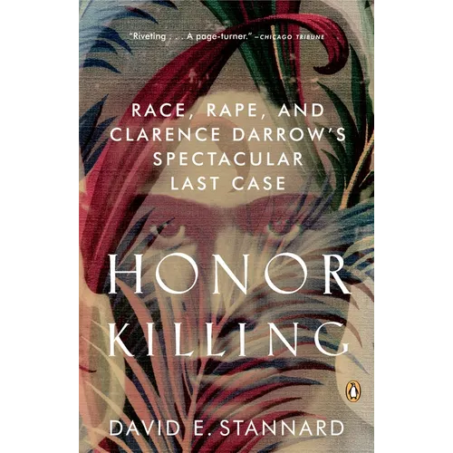 Honor Killing: Race, Rape, and Clarence Darrow's Spectacular Last Case - Paperback