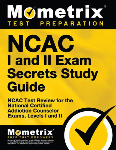 NCAC I and II Exam Secrets Study Guide Package: NCAC Test Review for the National Certified Addiction Counselor Exams, Levels I and II - Paperback
