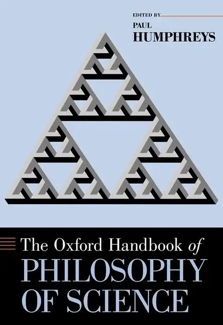 The Oxford Handbook of Philosophy of Science - Paperback