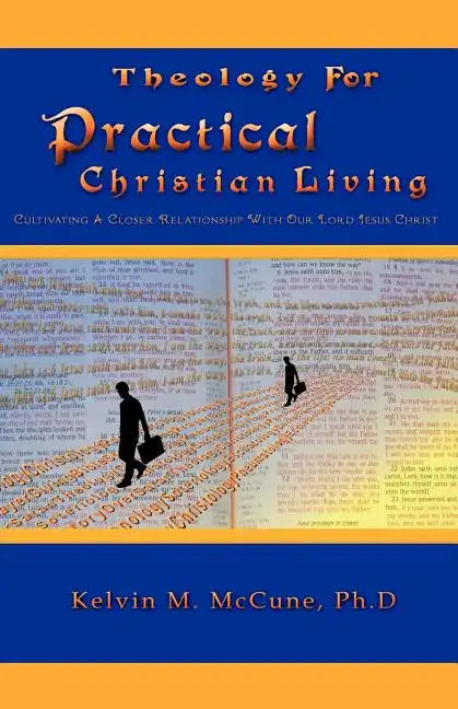 Theology For Practical Christian Living - Paperback