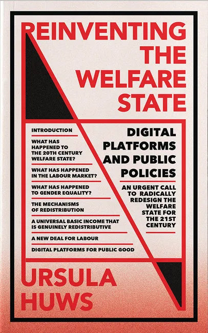 Reinventing the Welfare State: Digital Platforms and Public Policies - Hardcover