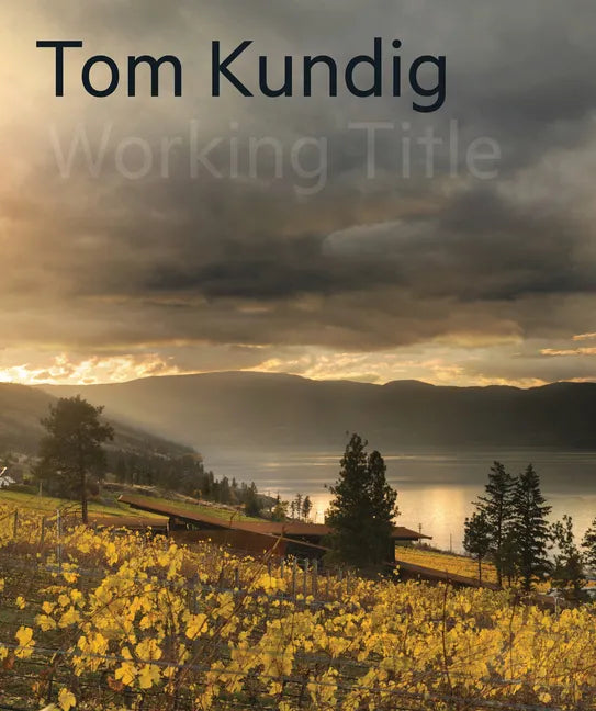 Tom Kundig: [Working Title] - Hardcover