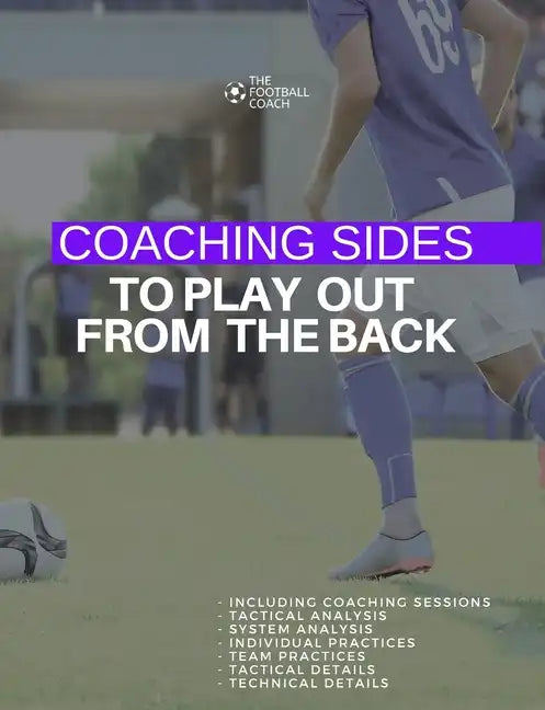 Coaching Sides to Play out From The Back - Paperback
