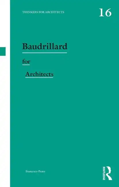Baudrillard for Architects - Paperback