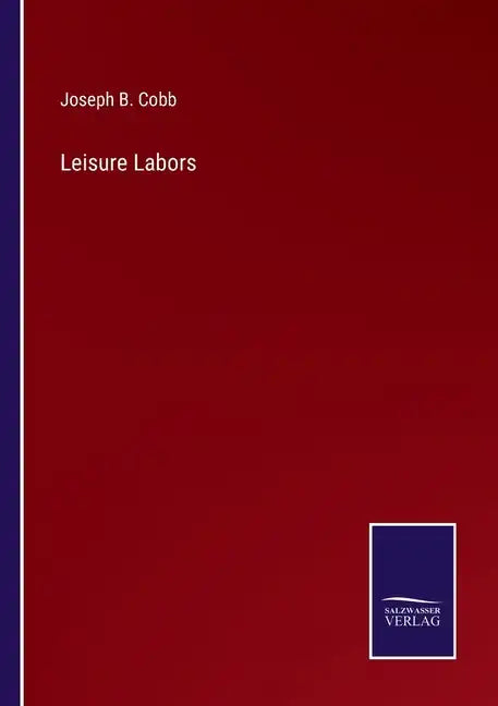 Leisure Labors - Paperback