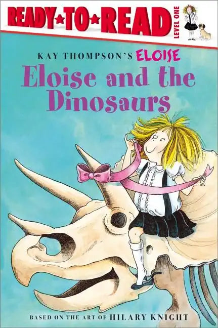 Eloise and the Dinosaurs: Ready-To-Read Level 1 - Paperback