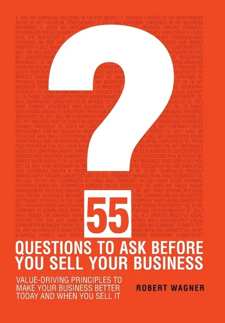 55 Questions to Ask Before You Sell Your Business - Hardcover