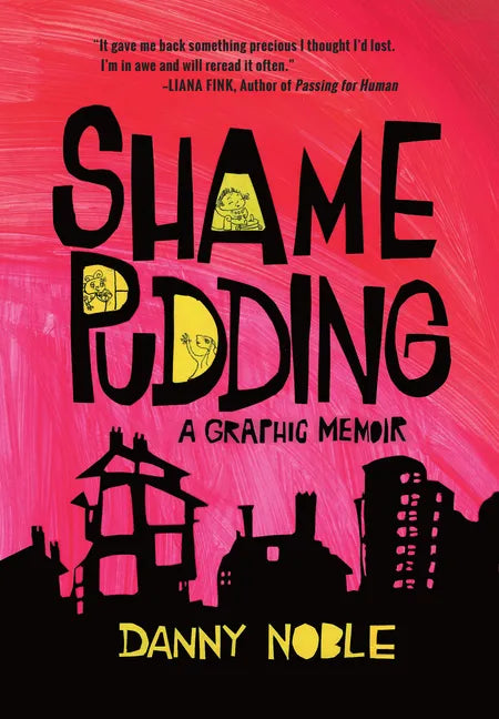 Shame Pudding: A Graphic Memoir - Paperback