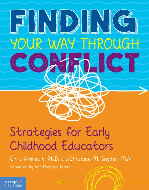 Finding Your Way Through Conflict: Strategies for Early Childhood Educators - Paperback