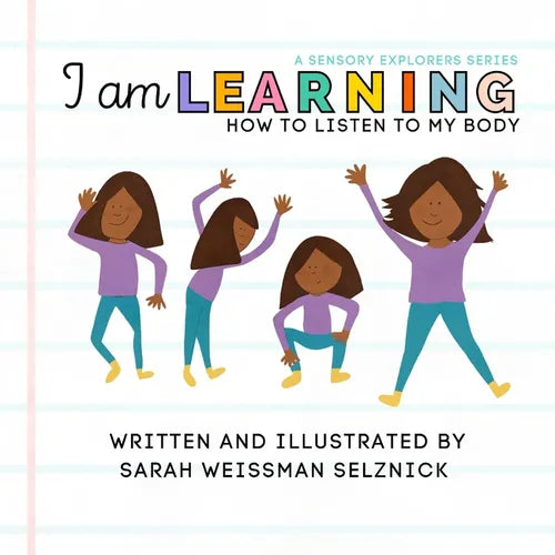 I Am Learning: How to Listen to My Body: How to Listen to my Body: How to Listen to my Body: How to Listen to My Body - Paperback